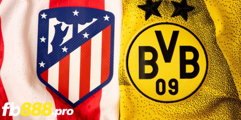 Dự đoán kết quả Atletico Madrid vs Dortmund 2h00, 11/4